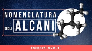 Nomenclatura degli ALCANI 7 ESERCIZI Svolti [upl. by Zak512]