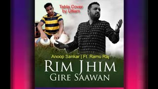 Rhim Jhim Gire Saawan  Manzil  Kishore Kumar  Anoop Sankar  Ramu Raj  Tabla Cover  Uttam [upl. by Lananna884]