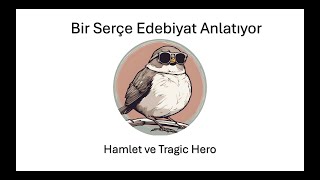 Hamlet ve Tragic Hero Karşılaştırması [upl. by Hammerskjold92]