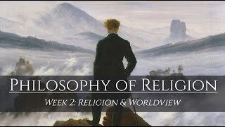 Lecture 2 Religion and Worldview [upl. by Ajar]