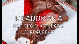 Baka med Frida  Kladdkaka med chokladfudge och Jordgubbar [upl. by Eb]