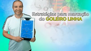 023  Estratégias para Marcação do GoleiroLinha no Futsal  Prof Amorim [upl. by Yeniffit]