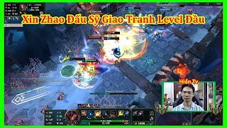 Xin Zhao Đấu Sỹ Mở Giao Tranh Nhưng LeVel Đầu Lao Lên Kiếm Tỷ Số Đầy Mạnh Mẽ  Hiền Tv [upl. by Terrej]