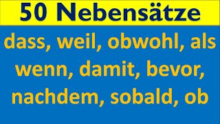 50 Nebensätze mit dass weil obwohl als wenn damit bevor nachdem sobald ob [upl. by Asilat]