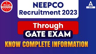 NEEPCO Recruitment 2023  NEEPCO Recruitment Through gate exam  Know complete information [upl. by Yellhsa]