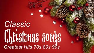 Top 50 Christmas Songs 70s 80s 90s  The Best Of Christmas Music  Best Songs Christmas [upl. by Robaina699]