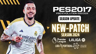 PES 2017  Best Patch For PES 2017 Season 2024 For All PC  All Updates Download amp Install [upl. by Cocks]