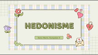 MPU3142 K5 KUMPULAN 3 — HEDONISME [upl. by Alatea665]