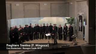 Preghiera Trentina F Mingozzi  Brano 1  Coro Montecimon  Rassegna Corale 2012 [upl. by Atilehs]