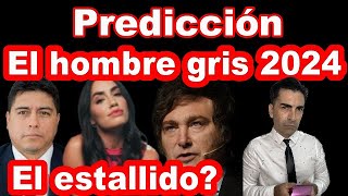 PREDICCION LLEGA EL HOMBRE GRIS 2024 EN EL GOBIERNO DE JAVIER MILEI PLUTON EN ACUARIO LA REVOLUCION [upl. by Ratib792]