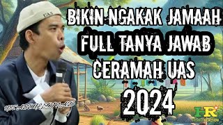 FULL TANYA JAWAB‼️CERAMAH UAS TERBARU 2024 [upl. by Suivatra]