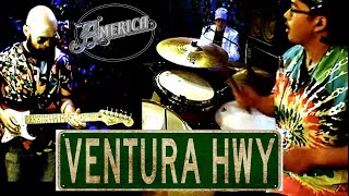 America  Ventura Highway Cover Song [upl. by Radec]