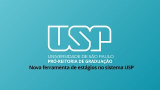 Apresentação da nova ferramenta de estágios no sistema PRGUSP [upl. by Akina]