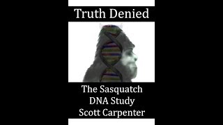 Announcing My New Book  Truth Denied The Sasquatch DNA Study [upl. by Raman]