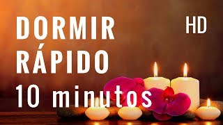 Música Relajante para Dormir Rápido en sólo 10 minutos  Duerme Rápido y Bien [upl. by Nakah137]