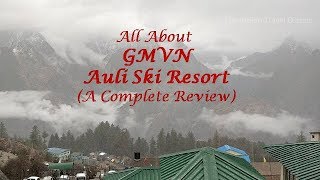 GMVN Auli Ski Resort Review [upl. by Arada]