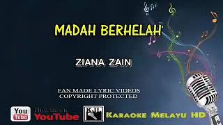 Madah berhelah  Ziana Zain Karaoke tanpa vokal [upl. by Sucramat788]