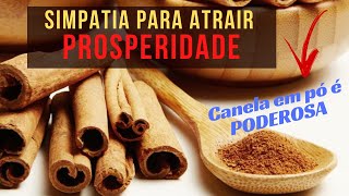 SIMPATIA DA CANELA  Soprar CANELA EM PÓ No Primeiro Dia do Mês Para ATRAIR PROSPERIDADE [upl. by Serra]