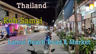 Walking tour of Lamai Beach Road and the Lamai Night Market in virtual reality 4K kohsamui [upl. by Ydissak]