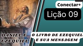 Lição 09 O livro de Ezequiel e sua mensagem Revista Betel conectar  jovens [upl. by Feltie]