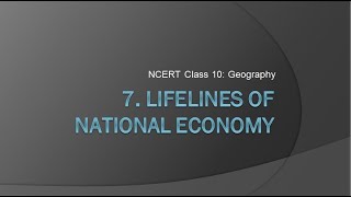 NCERT CLASS 10 GEOGRAPHY Ch7 Lifelines of National EconomyDownloadable PPT [upl. by Erik509]