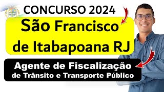 Agente de Fiscalização de Trânsito e Transporte Público  Concurso São Francisco de Itabapoana RJ [upl. by Nayve]