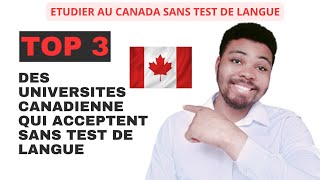 Les universités canadiennes qui acceptent sans test de langue [upl. by Noeled274]