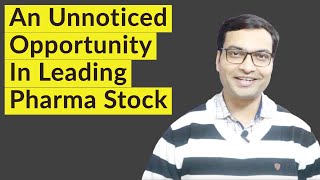 An unnoticed opportunity in leading pharma stock [upl. by Brade]