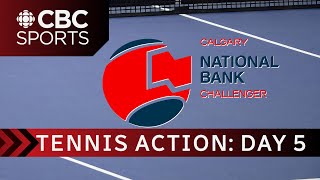 Calgary National Bank Challenger Tournament  Day 5  CBCSports [upl. by Horwitz694]