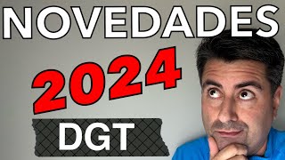 NOVEDADES✅ DGT 2024✅Seguridad Vial [upl. by Elwood]