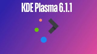 Discover Whats New in KDE Plasma 611 Bug Fixes amp Improvements Explained [upl. by Hamfurd]