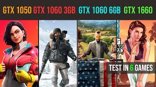 GTX 1660 vs GTX 1060 6GB vs GTX 1060 3GB vs GTX 1050 Ti [upl. by Soloma]