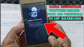 CARA MENGATASI YOUTUBE USANG DAN TIDAK ADA PEMBARUAN DI HP SAMSUNG [upl. by Akinot182]