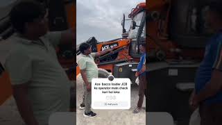 Ace bacco loader JCB ke operator operate ki hai bola hai ok acchi hai [upl. by Marasco]