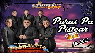 Conjunto Primavera PURAS PA PISTEAR Mix 2022  Dj Norteño Mix [upl. by Diskin]