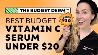 BEST BUDGET Vitamin C Serum UNDER 20  The Budget Dermatologist [upl. by Faucher688]