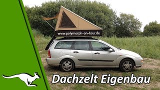 Dachzelt Eigenbau  Leben im Auto [upl. by Symer]