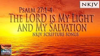 Psalm 2714 Song NKJV quotThe LORD is my Light and My Salvationquot Esther Mui [upl. by Clemmy]