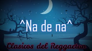 Na de Na Ángel amp Khriz LetraLyrics [upl. by Sielen]