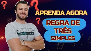 Aprenda Agora  REGRA DE TRÊS SIMPLES [upl. by Hutchings]