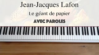 JeanJacques Lafon  Le géant de papier avec paroles  Piano [upl. by Kendry199]