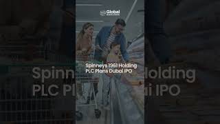 Supermarket chain Spinneys 1961 plans IPO on Dubai Financial Market [upl. by Tadio]