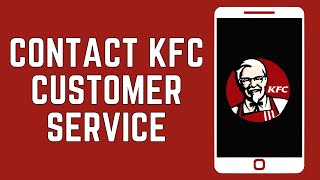 How To Contact KFC Customer Service 2024 [upl. by Nade]