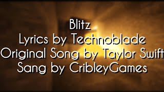 quotBlitzquot  Technoblade Lyric Video Cribley Cover [upl. by Ladnor]