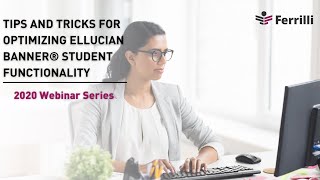 Tips and Tricks for Optimizing Ellucian Banner® Student Functionality [upl. by Gottuard]