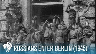 Russians Enter Berlin Final Months of World War II 1945  British Pathé [upl. by Alrak]