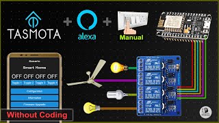 Smart Home using Tasmota ESP8266 NodeMCU Alexa controlled relay  IoT Project 2021 [upl. by Melburn445]