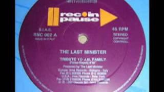 THE LAST MINISTER  TRIBUTE TO JB FAMILY [upl. by Rehpotsirhk]