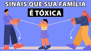 5 Sinais de que Sua Família é Tóxica [upl. by Noella]