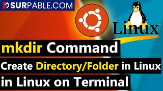 mkdir Command  How To Create Directory and Subdirectory in Linux  Create Folder in Linux [upl. by Eahc175]